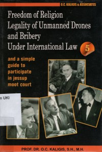 Freedom of Religion Legality of Unmanned Drones and Bribery Under International Law