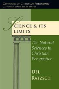 Image of Science & its limits: the natural sciences in christian perspective