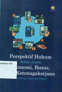 Image of Perspektif Hukum dalam Aspek Ekonomi ,Bisnis, dan Ketenegakerjaan