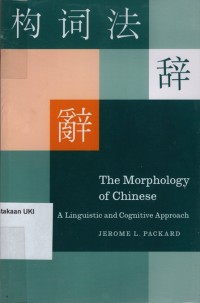 Image of The Morphology of Chinese : a linguistic and cognitive approach