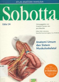 Image of [Sobotta Atlas der Anatomie. Bahasa Indonesia] Sobbotta : anatomi umum dan sistem muskuloskeletal