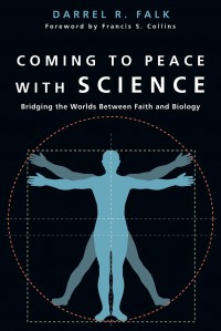 Coming to peace with science: bridging the worlds between faith and biology