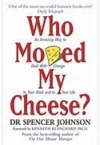 Image of [Who moved my cheese? Bahasa Indonesia] Cara Cerdas Menyiasati Perubahan Dalam Hidup dan Pekerjaan