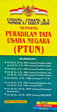 Undang-undang RI Nomor 51 Tahun 2009 tentang peradilan tata usaha negara (PTUN)