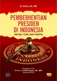 Image of Pemberhentian Presiden di Indonesia: antara teori dan praktik