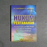 Hukum pertanahan: karakteristik jual beli tanah uang belum terdaftar hak atas tanahnya