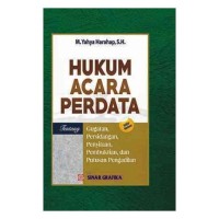 Image of Hukum acara perdata: tentang gugatan, persidangan, penyitaan, pembuktian, dan putusan pengadilan