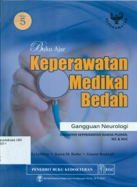 [Medical-surgical nursing:critical thinking in patient care.Bahasa Indonesia] Buku Ajar Keperawatan Medikal Bedah: Gangguan Neurologi, Edisi 5