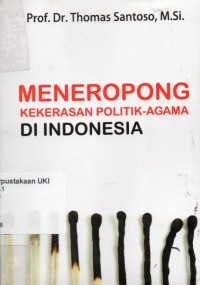 Image of Meneropong Kekerasan Politik Agama Di Indonesia