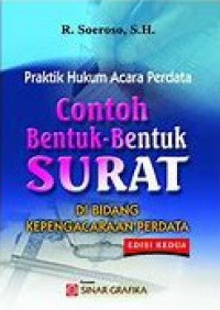 Praktik Hukum Acara Perdata: Contoh Bentuk-Bentuk Surat di Bidang Kepengacaraan Perdata