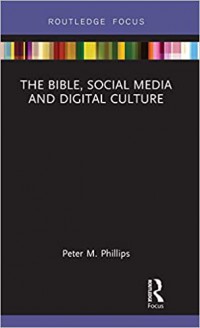 The Bible Social Media And Digital Culture