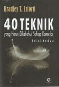 Image of 40 Teknik Yang Harus Diketahui Konselor