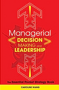 Managerial decision making leadership: The essential pocket strategy book