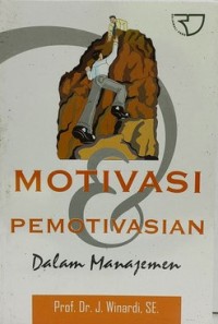 Image of Motivasi Dan Pemotivasian Dalam Manajemen