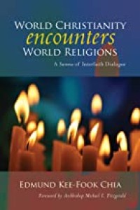 Image of World Christianity Ecounters World Religion : A Summa of Interfaith Dialogue