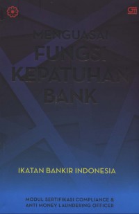 Menguasai fungsi kepatuhan bank