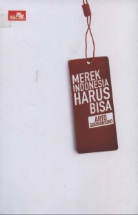 Image of Merek Indonesia Harus Bisa