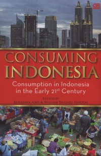 Image of Consuming Indonesia: Consumption in Indonesia in the Early 21st Century