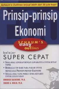 [Schaum's easy outlines: principles of economics.Bahasa Indonesia] Schaum's easy outlines: prinsip-prinsip ekonomi