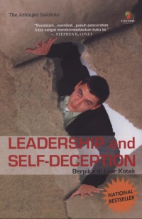 Image of [Leadership and self-deception: getting out of the box.Bahasa Indonesia] Leadership and self-deception: berpikir di luar kotak