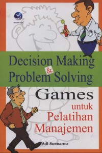 Image of Decision making and problem solving: games untuk pelatihan manajemen