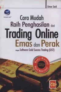 Cara Mudah Raih Penghasilan dari Trading Online Emas dan Perak dengan Software Gold Success Trading (GTS)