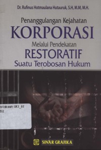 Image of Penanggulanggan kejahatan korporasi melalui pendekatan restoratif suatu terobosan hukum