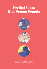 Perihal cinta kita semua pemula