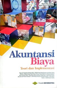 Image of Akuntansi Biaya : Teori dan Implementasi
