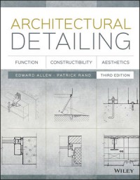 Architectural Detailing : function, constructibility, aesthetics