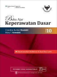 Image of [Textbook Of Basic Nursing. Bah. Indonesia] 
Buku Ajar Keperawatan Dasar : Keperawatan Maternal dan Bayi Baru Lahir, Edisi 10