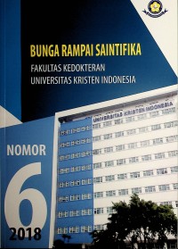 Image of Bungai Rampai Saintifika Fakultas Kedoteran Universitas Kristen Indonesia Nomor 6 2018