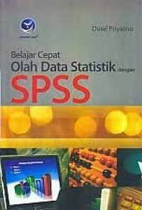 Image of Belajar Cepat Olah Data Statistik dengan SPSS