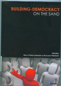 Image of Building-democracy on the sand:advances and setbacks in Indonesia