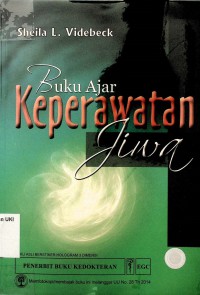 [Psychiatric Mental Health Nursing. Bahasa Indonesia] Buku Ajar Keperawatan Jiwa