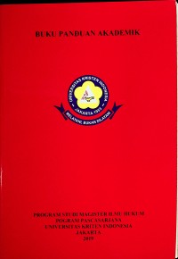 Image of Buku Panduan Akademik Program StudiMagister Ilmu Hukum Program Pascasarjana Universitas Kristen Indonesia