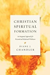 Image of Christian Spiritual Formation: An Integrated Approach for Personal and Relational Wholeness