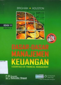 [Essentials of financial Management.Bahasa Indonesia] Dasar-dasar manajemen keuangan Jilid 2, Edisi 11