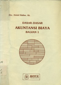 Dasar-dasar Akuntansi Biaya Jilid I