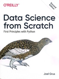 Image of Data Science form Scratch : First Principles with Phyton, 2nd Edition