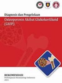 Image of Diagnosis dan Pengelolaan Osteoporosis Akibat Glukokortikoid (GIOP)