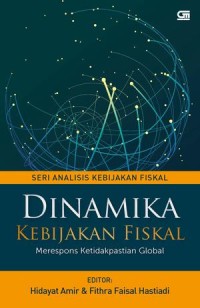 Image of Dinamika kebijakan fiskal: merespon ketidak pstian global