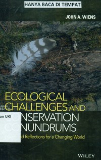 Ecological Challenges and Conservation Conundrums : essays and reflections for a changing world