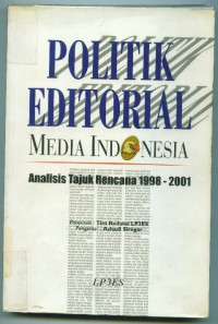 Politik editorial:Media indonesia:Analisis tajuk rencana 1998-2001