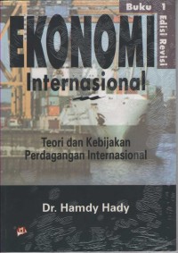 Image of Ekonomi Internasional: Teori dan Kebijakan Perdagangan Internasional, Buku 1