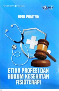 Image of Etika Profesi dan Hukum Kesehatan Fisioterapi
