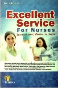 Image of Excellent Service for Nurses: Spirit to Heal, Passion to Serve