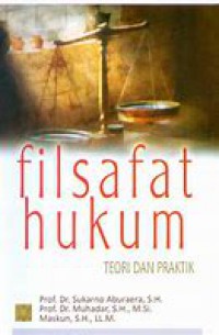 Image of Filsafat Hukum: Teori dan praktik