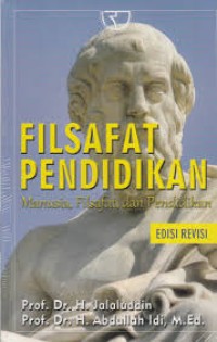Image of Filsafat pendidikan: manusia, filsafat dan pendidikan