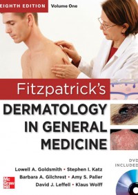 Fitzpatrick's Dermatology in General Medicine Volume I